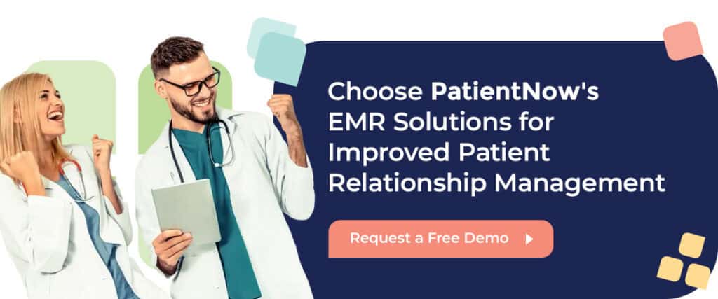 Choose PatientNow's EMR Solutions