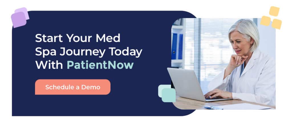 Start Your Med Spa Journey With PatientNow