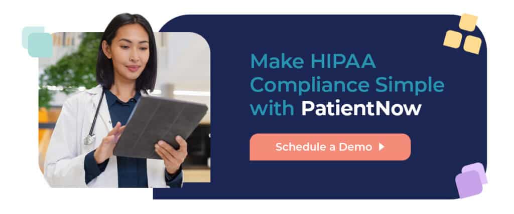 Make HIPAA Compliance Simple with PatientNow