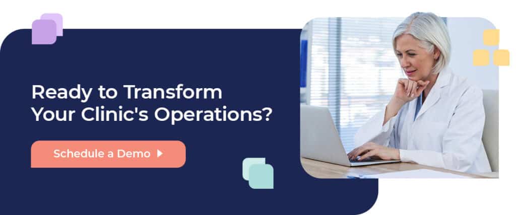 Ready to Transform Your Clinic's Operations?